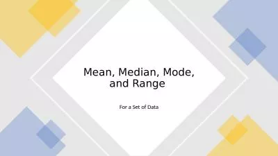 For a Set of Data Mean, Median, Mode, and Range