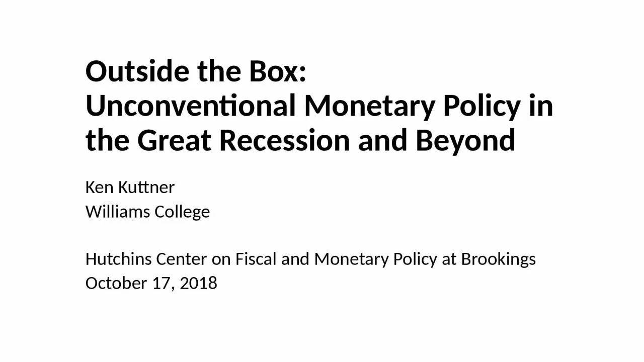 PPT-Outside the Box: Unconventional Monetary Policy in the Great Recession and Beyond