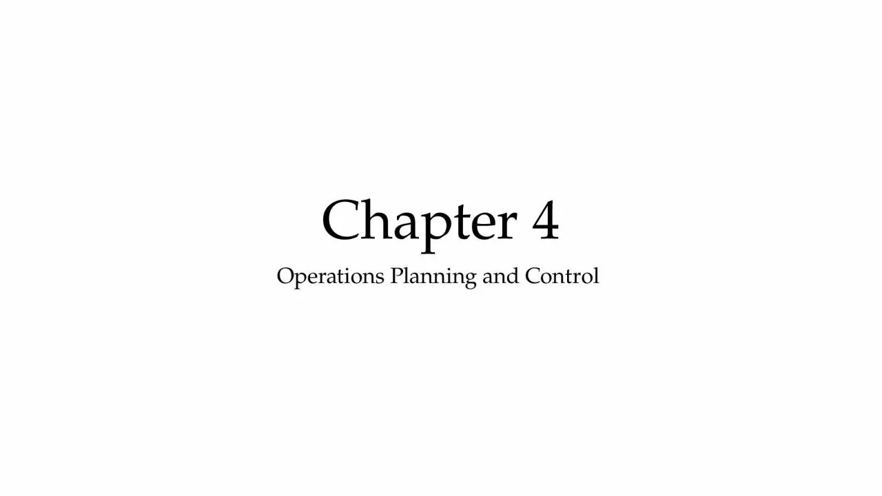 Chapter 4 Operations Planning and Control