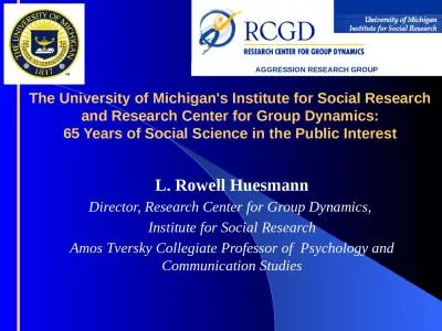 The University of Michigan's Institute for Social Research and Research Center for Group Dynamics: