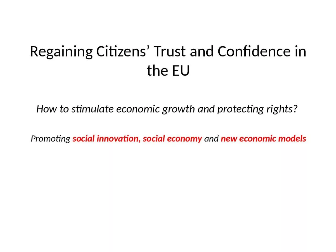 PPT-Regaining Citizens’ Trust and Confidence in the EU