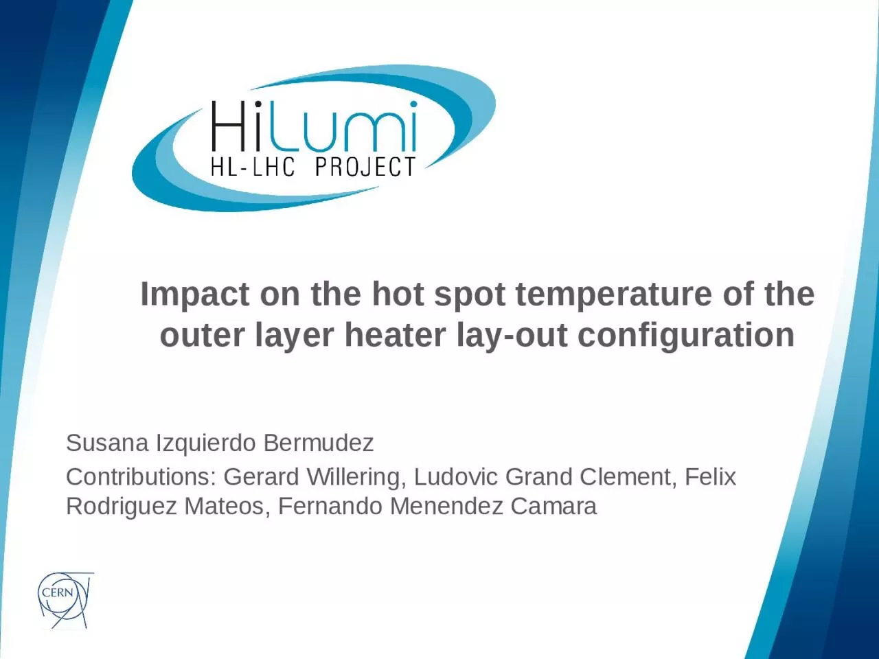 PPT-Impact on the hot spot temperature of the outer layer heater lay-out configuration