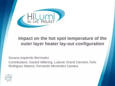 Impact on the hot spot temperature of the outer layer heater lay-out configuration