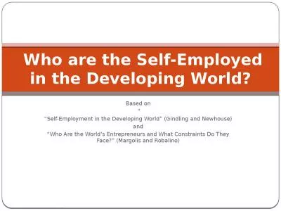 Based on  “ “Self-Employment in the Developing World” (