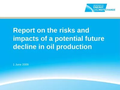 Report on the risks and impacts of a potential future decline in oil production