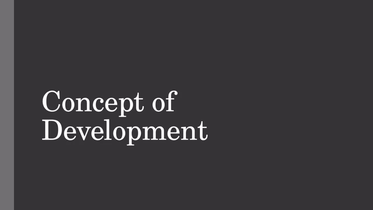 Concept of Development Meaning and Indicators