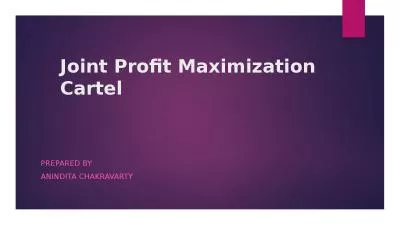 Joint  Profit Maximization Cartel