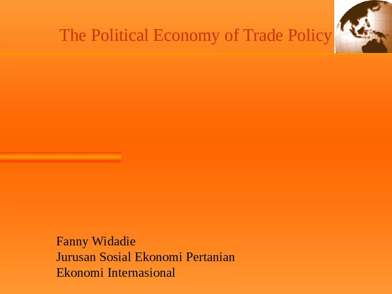 PPT-The Political Economy of Trade Policy