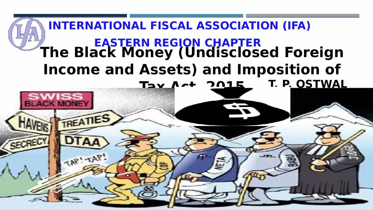 The Black Money (Undisclosed Foreign Income and Assets) and Imposition of Tax