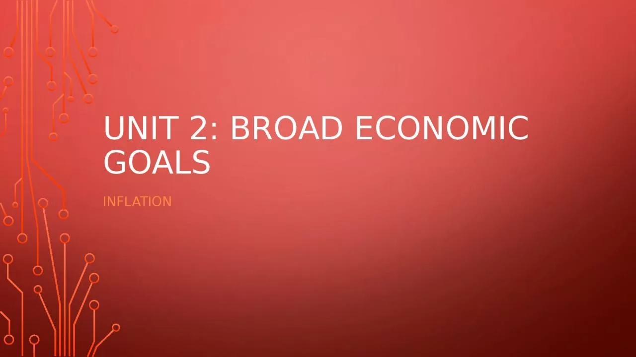 Unit 2: Broad Economic Goals