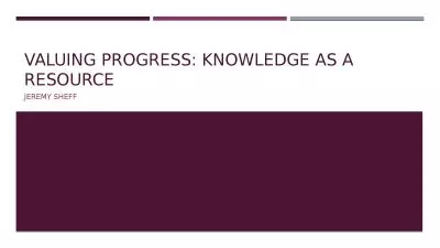 Valuing Progress: Knowledge as a Resource