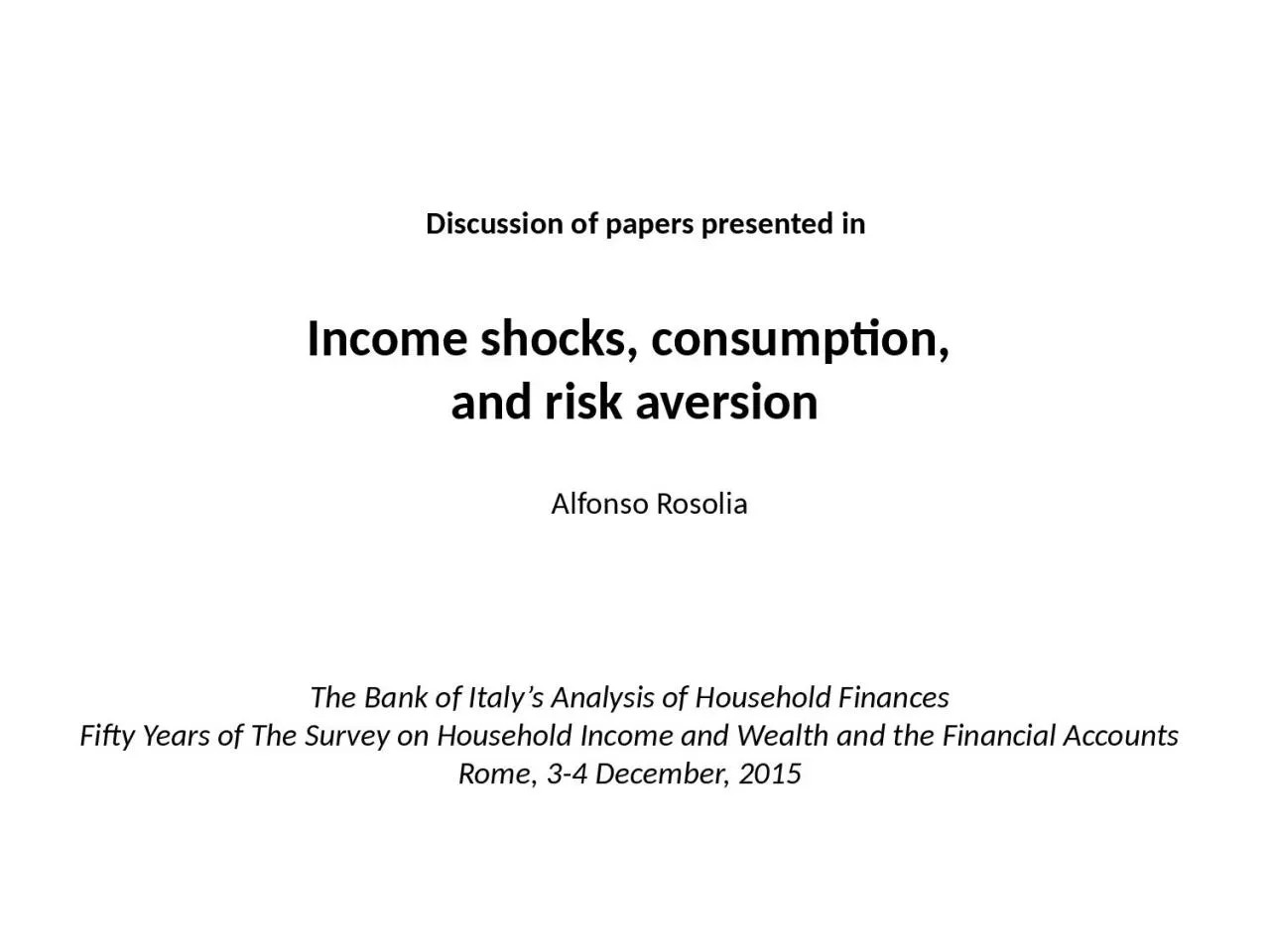 Income shocks, consumption,