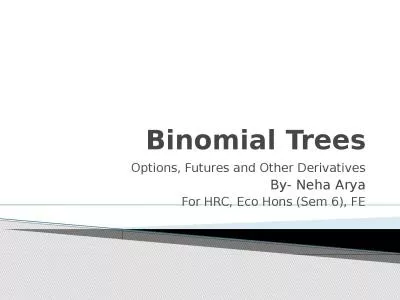 Binomial Trees Options, Futures and Other Derivatives