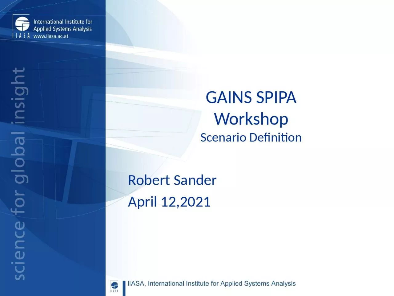 GAINS SPIPA  Workshop  Scenario Definition