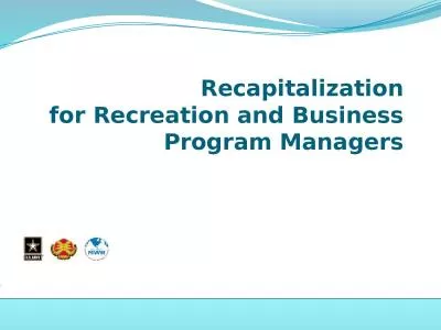 Recapitalization for Recreation and Business Program Managers