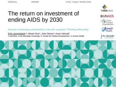Aids2022.org			#AIDS2022					29 July – 2 August – Montreal & virtual