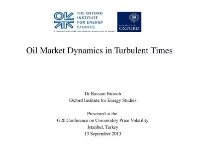 Oil Market Dynamics in Turbulent Times