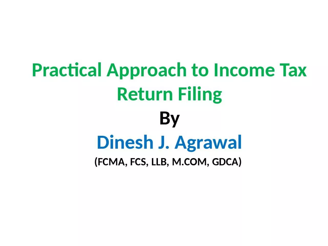 Practical Approach to Income Tax Return Filing