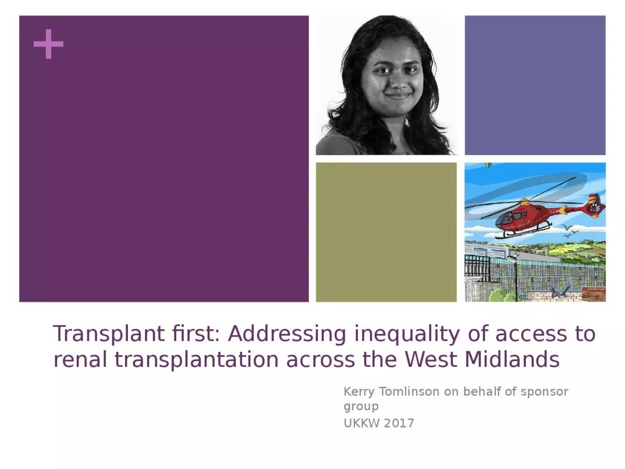 PPT-Transplant first: Addressing inequality of access to renal transplantation across the