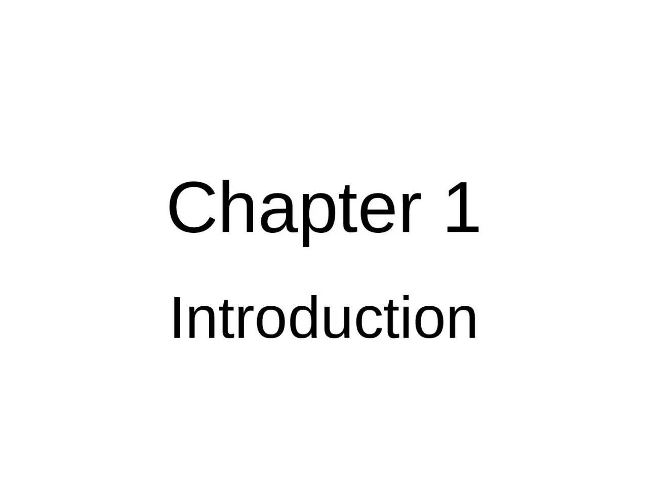 Chapter 1 Introduction 1-1 THE CONSTRUCTION INDUSTRY