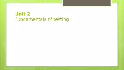 Unit 2  Fundamentals of testing
