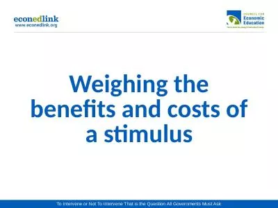 Weighing the benefits and costs of a stimulus
