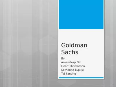 Goldman Sachs By: Amandeep