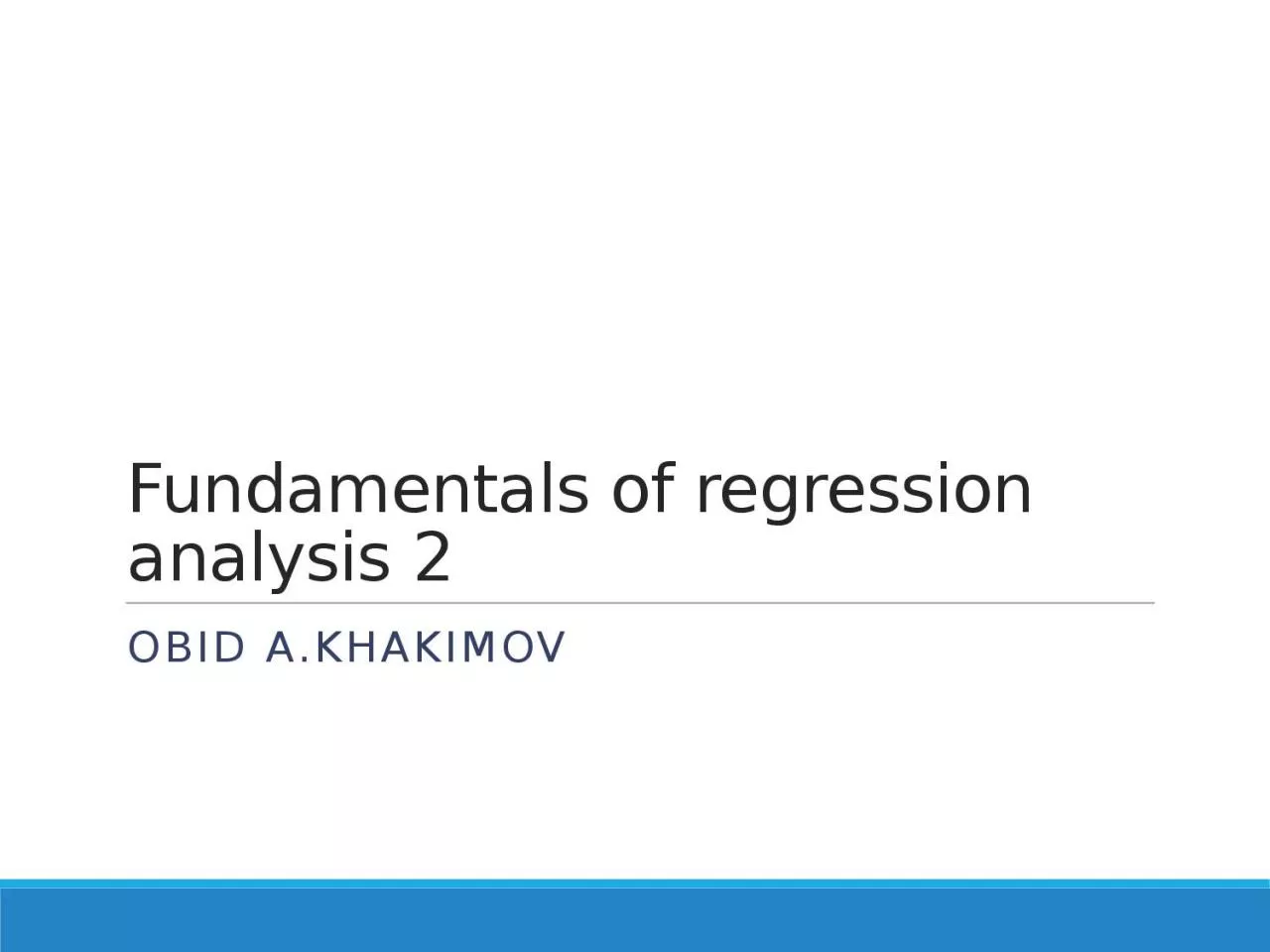 PPT-Fundamentals of regression analysis 2