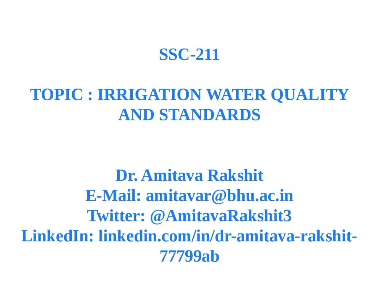 PPT-SSC-211 TOPIC : IRRIGATION WATER QUALITY AND STANDARDS