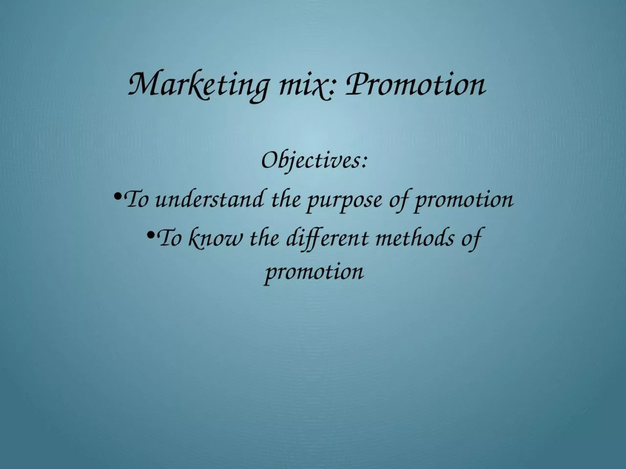 Marketing mix: Promotion