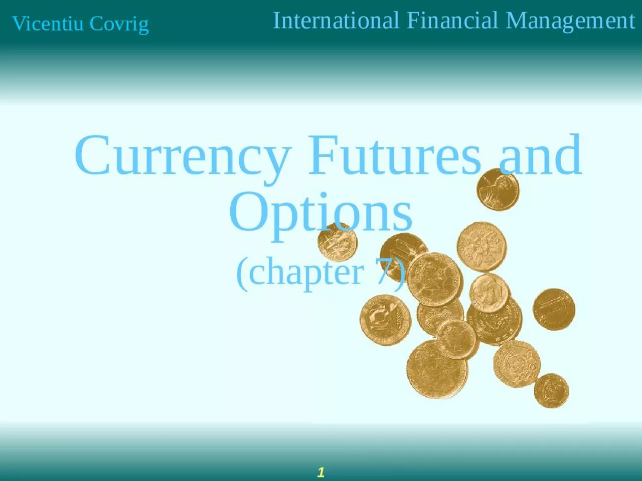 Currency Futures and Options