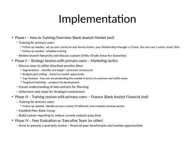 Implementation Phase I – How to Training/Overview (Bank Analyst Market tool)