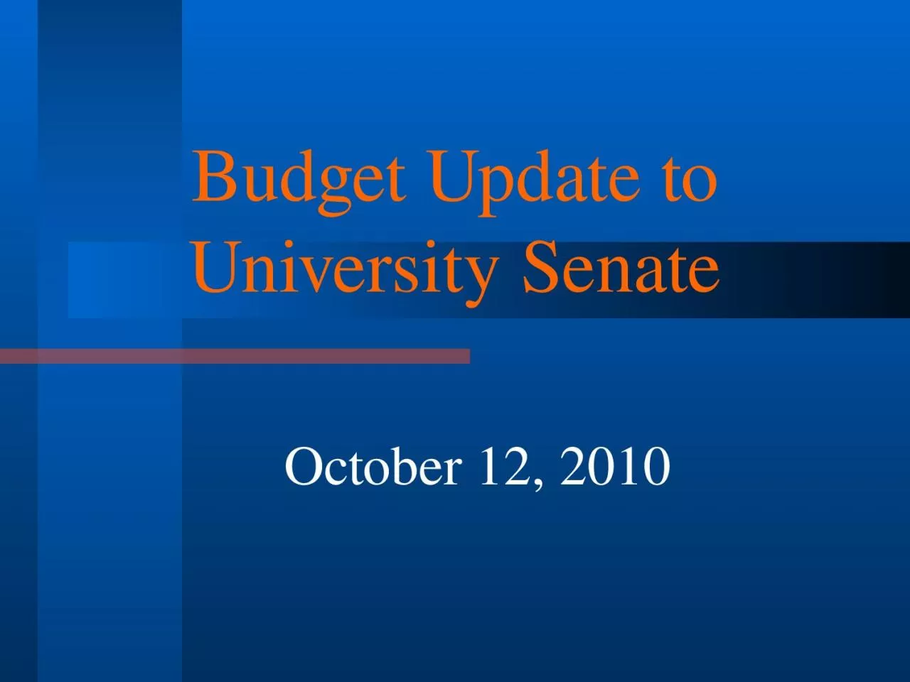 PPT-Budget Update to University Senate