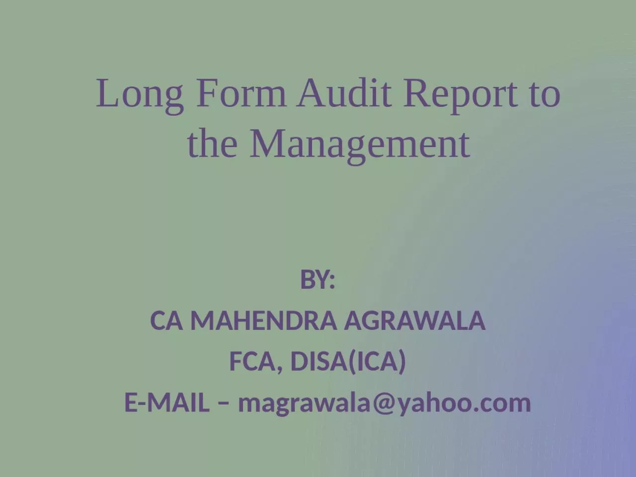 PPT-Long Form Audit Report to the Management