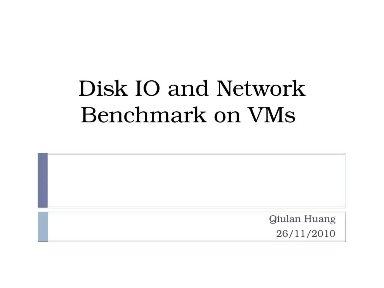 Disk IO and Network Benchmark on VMs
