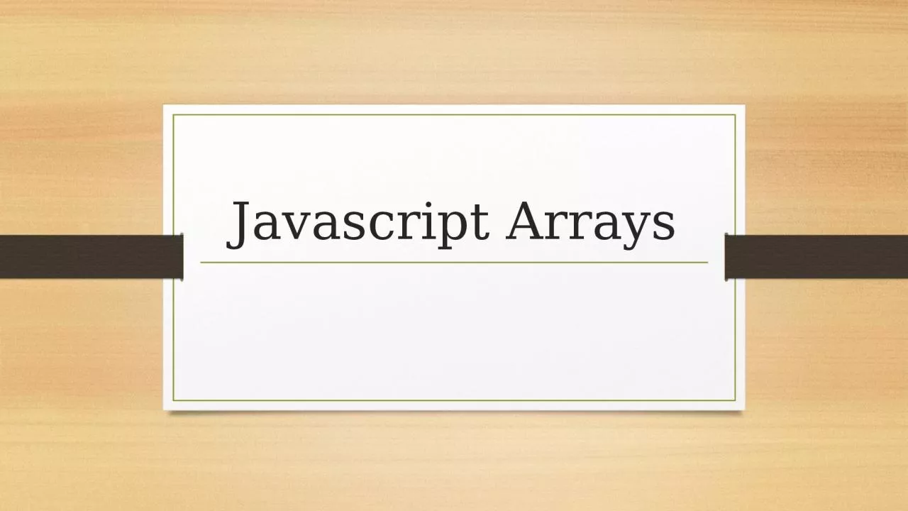 Javascript  Arrays Array definition & for loop