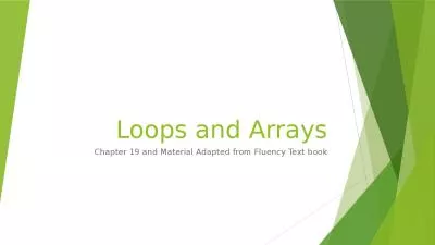 Loops and Arrays Chapter 19 and Material Adapted from