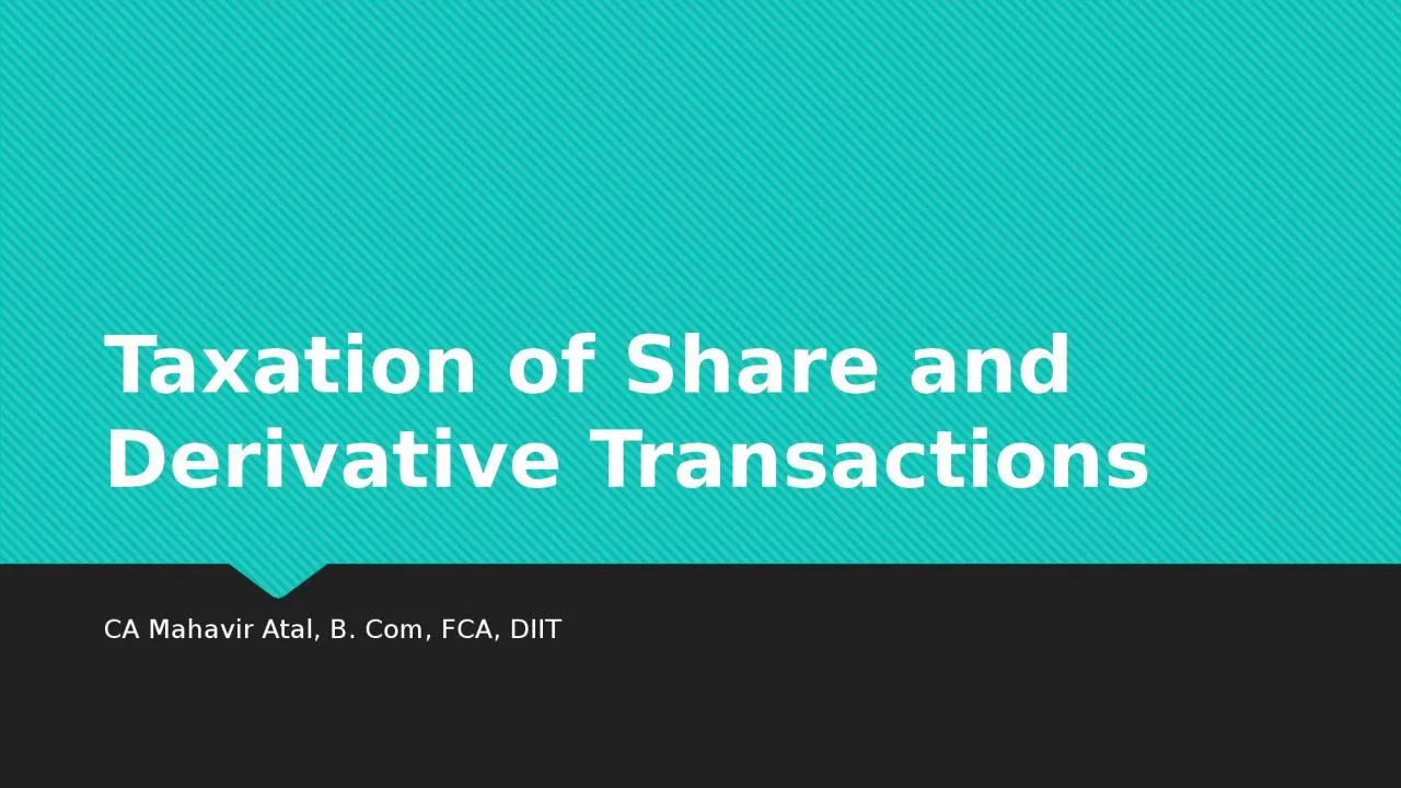 Taxation of Share and Derivative Transactions
