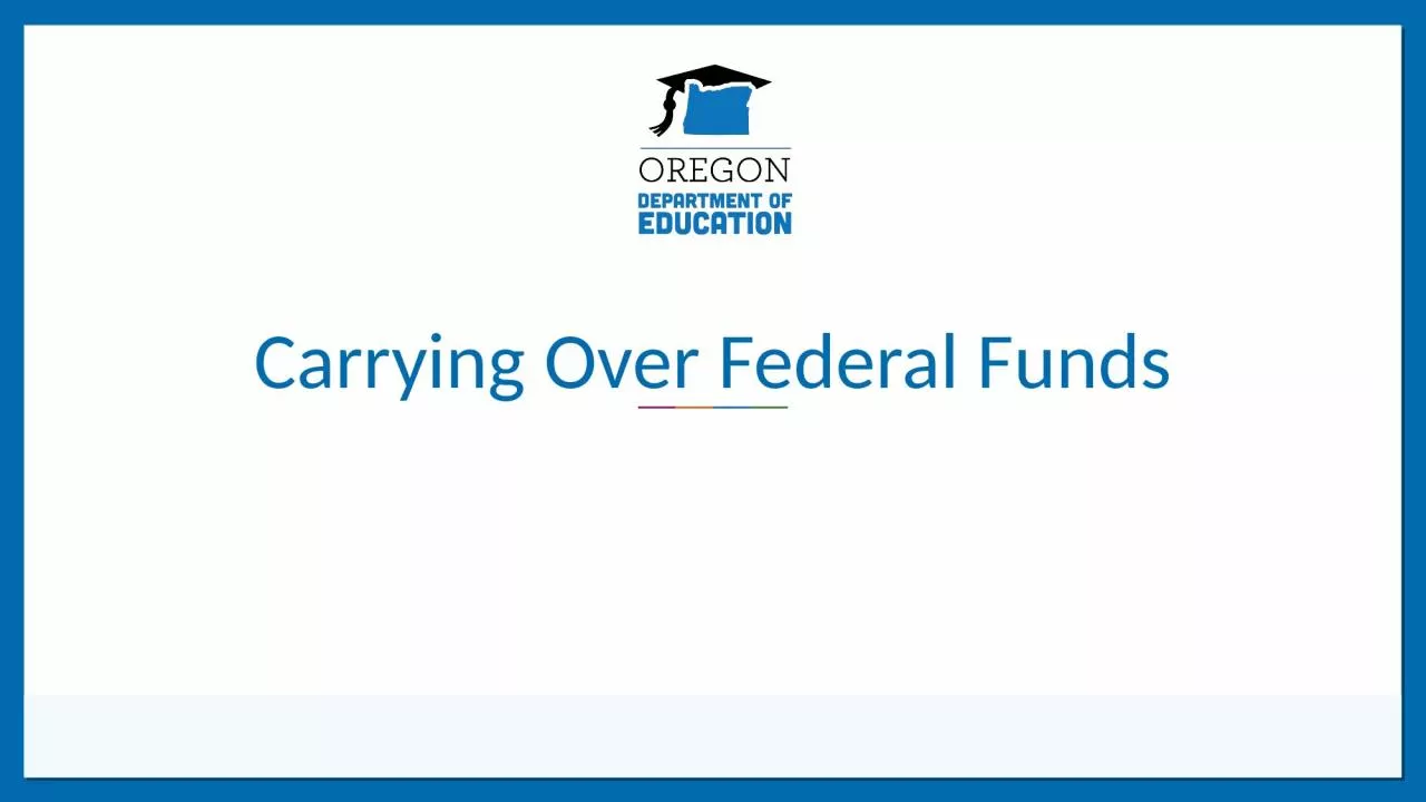 Carrying Over Federal Funds