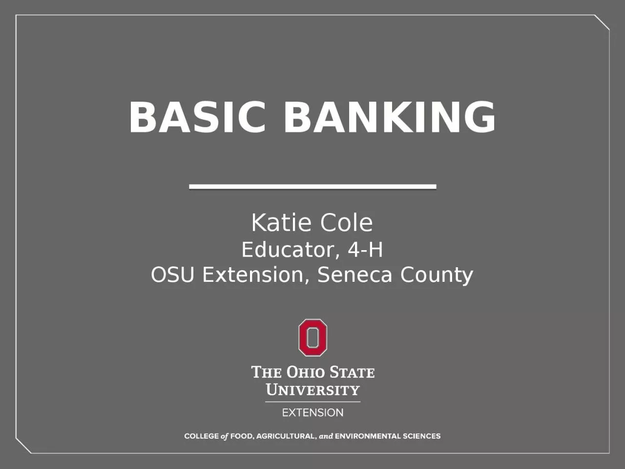 BASIC BANKING Katie Cole