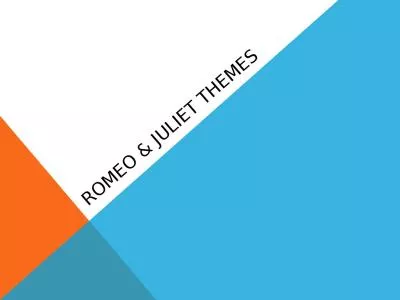 Romeo & Juliet Themes