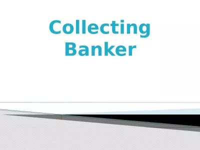 Collecting Banker Collecting banker