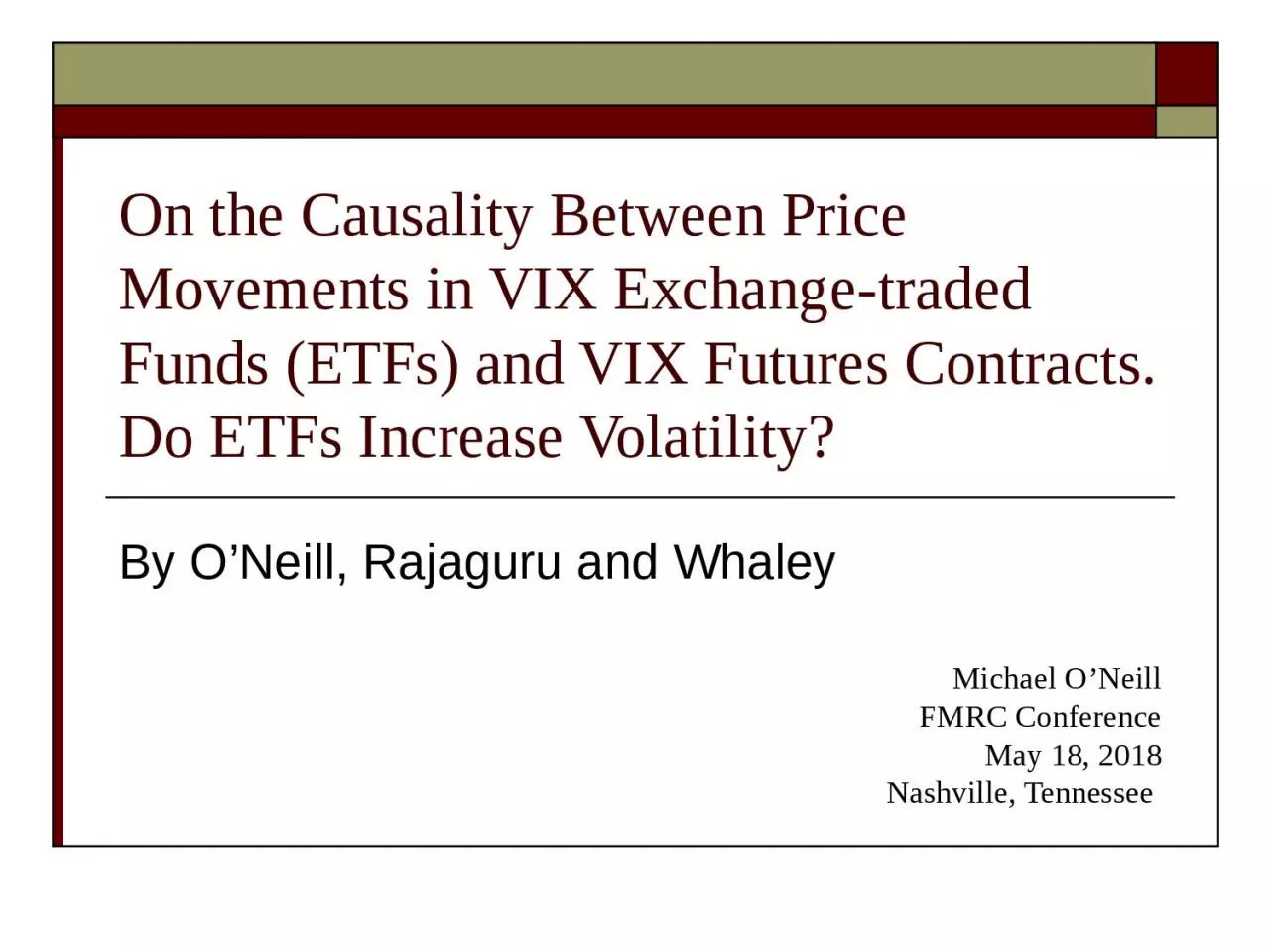 On the Causality Between Price Movements in VIX Exchange-traded Funds (ETFs) and VIX Futures