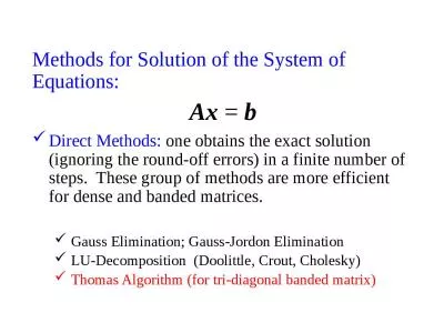 Methods for Solution of the System of Equations: