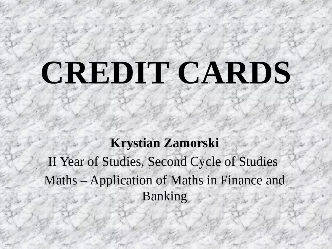 CREDIT CARDS Krystian Zamorski