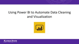 PPT-Using Power BI to Automate Data Cleaning and Visualization