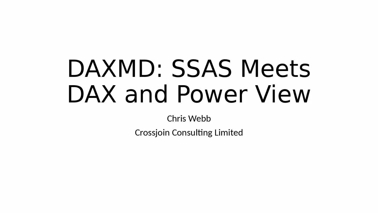 PPT-DAXMD: SSAS Meets DAX and Power View