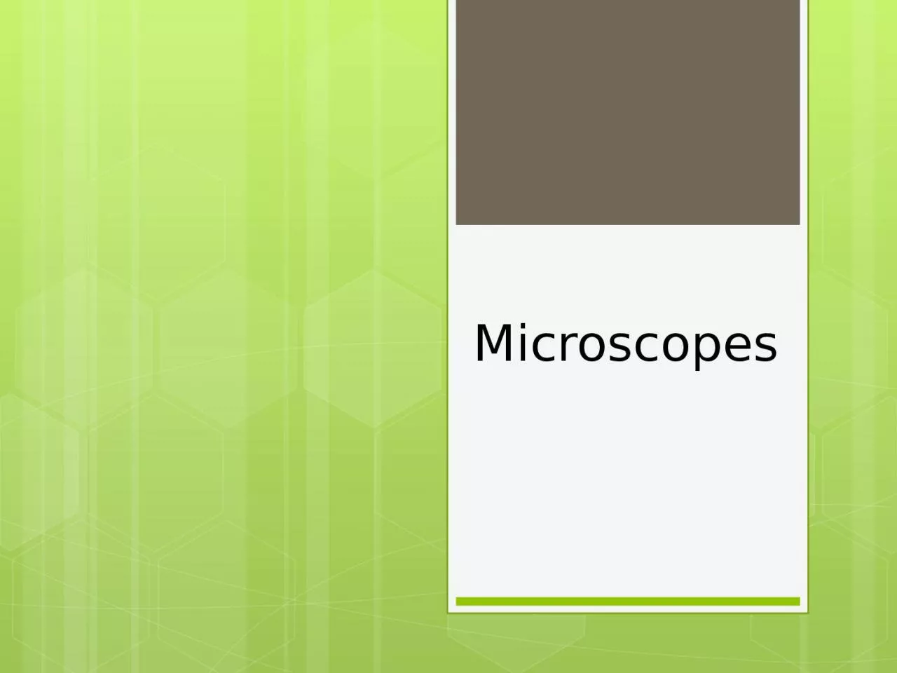 PPT-Microscopes One of most important tools of Biology = Microscope