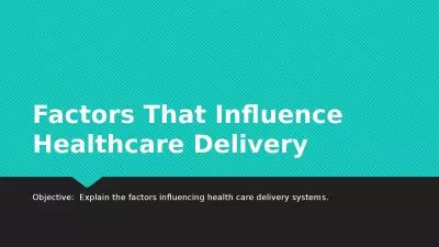 Factors That Influence Healthcare Delivery