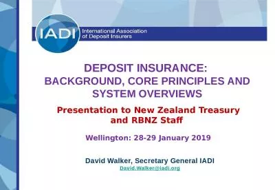 DEPOSIT INSURANCE:  BACKGROUND, CORE PRINCIPLES AND SYSTEM OVERVIEWS